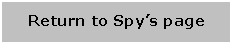 Text Box: Return to Spy’s page